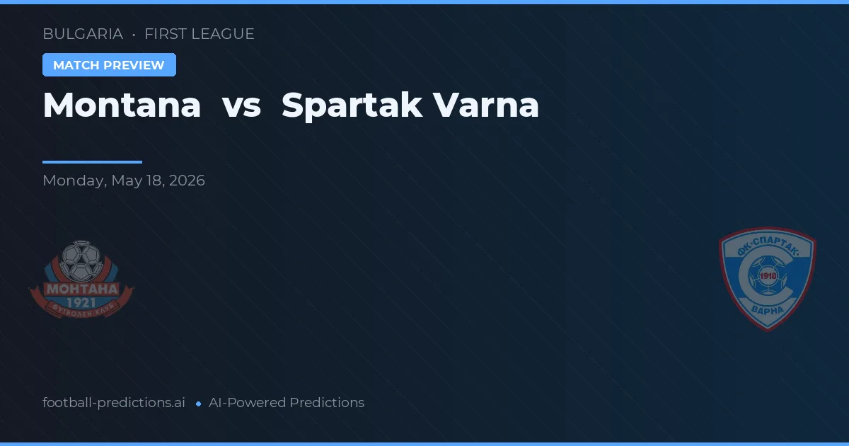 Montana vs Spartak Varna — předpověď a náhled zápasu