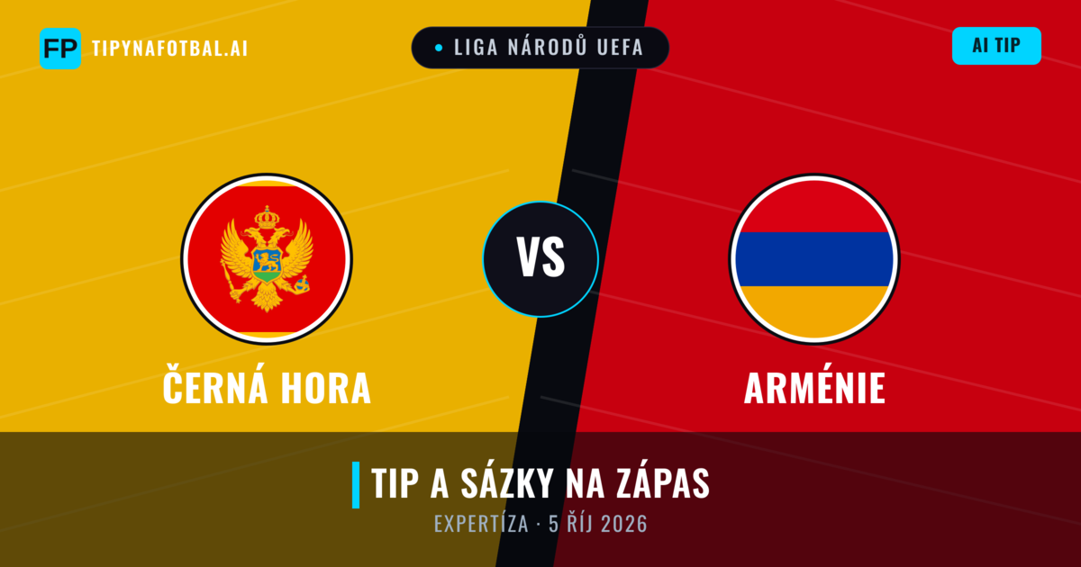 Černá Hora vs Arménie — předpověď a náhled zápasu