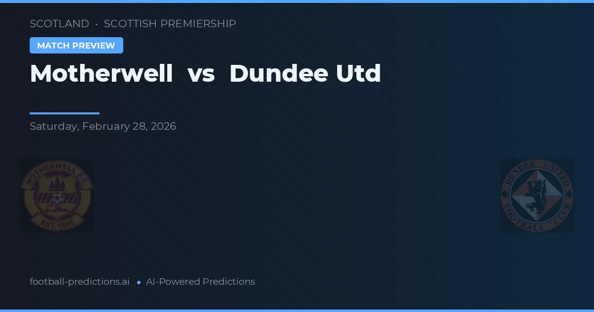 Motherwell vs Dundee United — předpověď a náhled zápasu