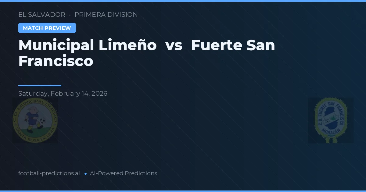 Municipal Limeño vs Fuerte San Francisco — předpověď a náhled zápasu