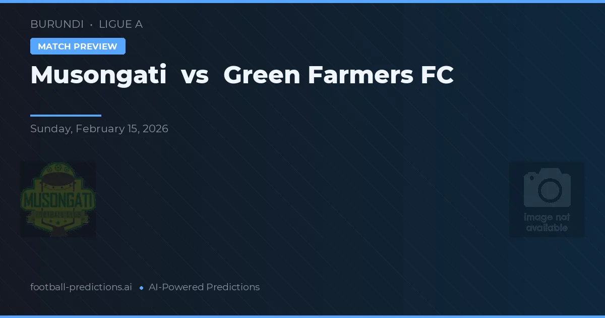 Musongati vs Green Farmers FC — předpověď a náhled zápasu