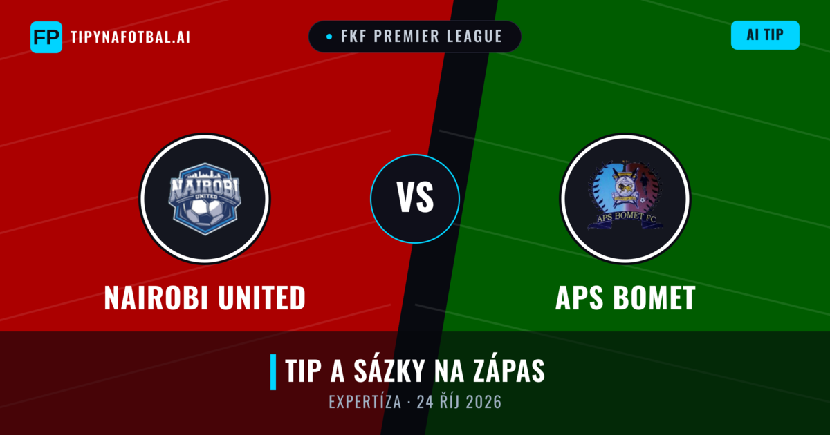 Nairobi United vs APS Bomet — předpověď a náhled zápasu