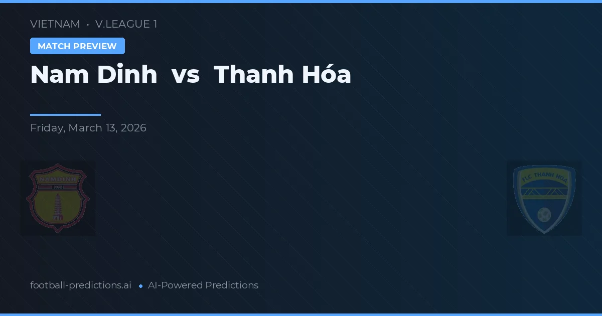 Nam Định vs Thanh Hóa — předpověď a náhled zápasu