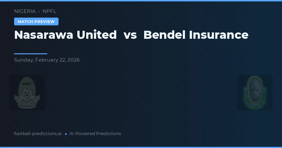 Nasarawa United vs Bendel Insurance — předpověď a náhled zápasu