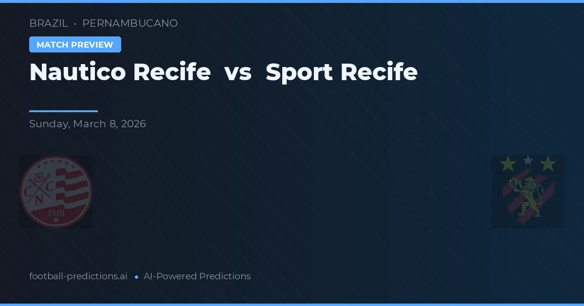 Náutico Recife vs Sport Recife — předpověď a náhled zápasu