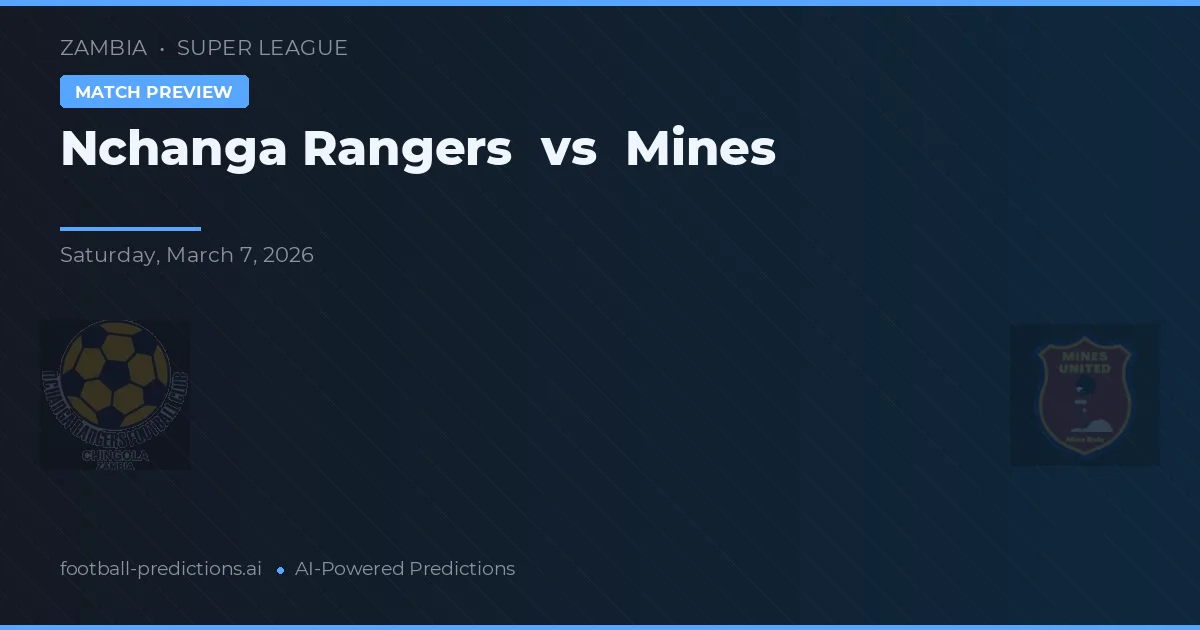 Nchanga Rangers vs Mines — předpověď a náhled zápasu