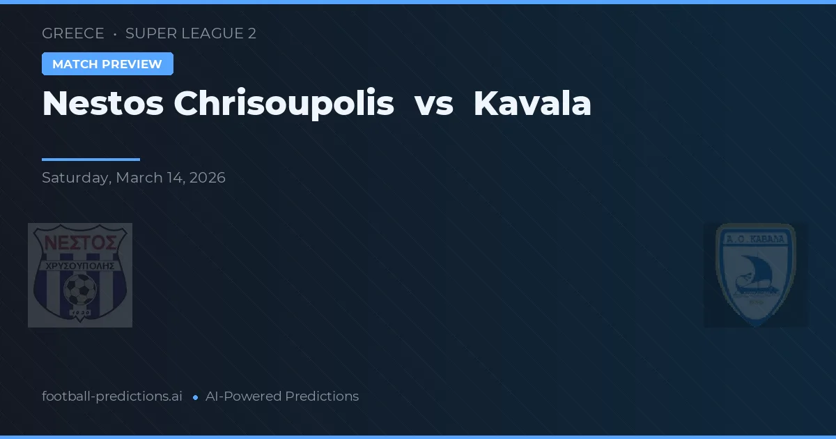 Nestós Chrisoupolis vs Kavala — předpověď a náhled zápasu
