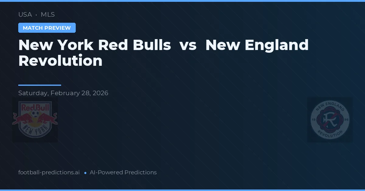 New York Red Bulls vs New England Revolution — předpověď a náhled zápasu