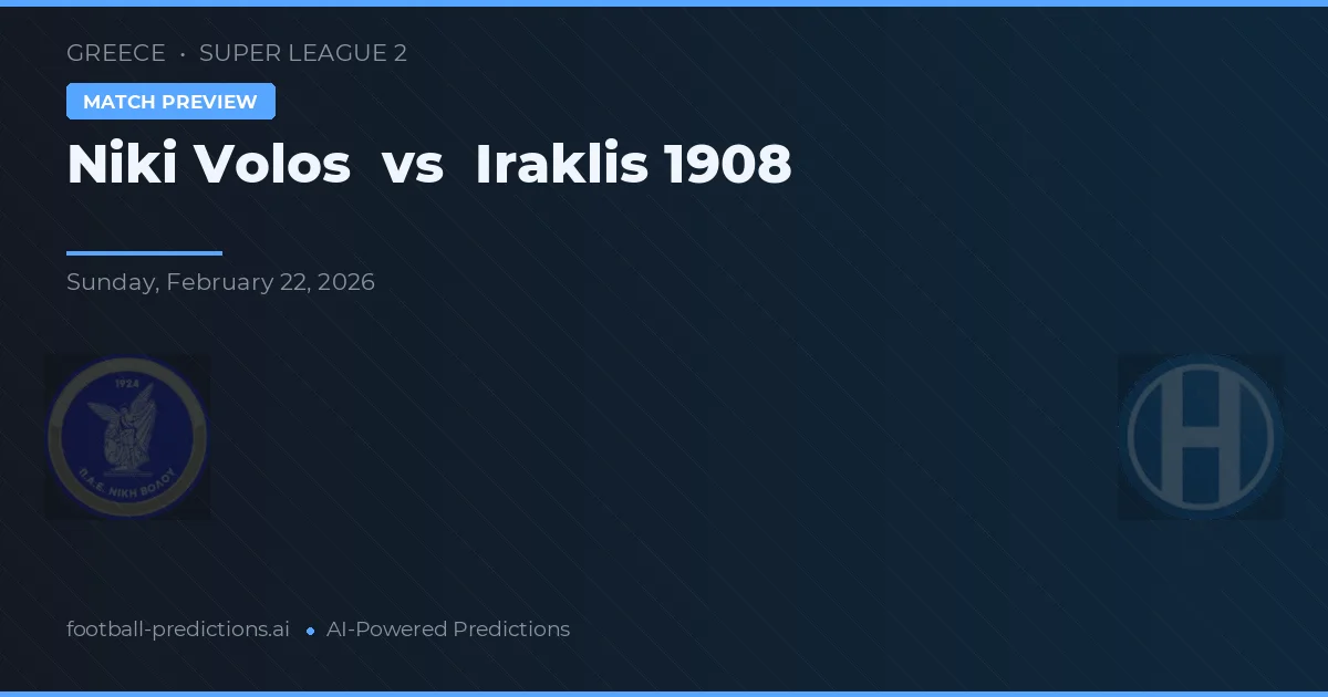 Niki Volos vs Iraklis 1908 — předpověď a náhled zápasu