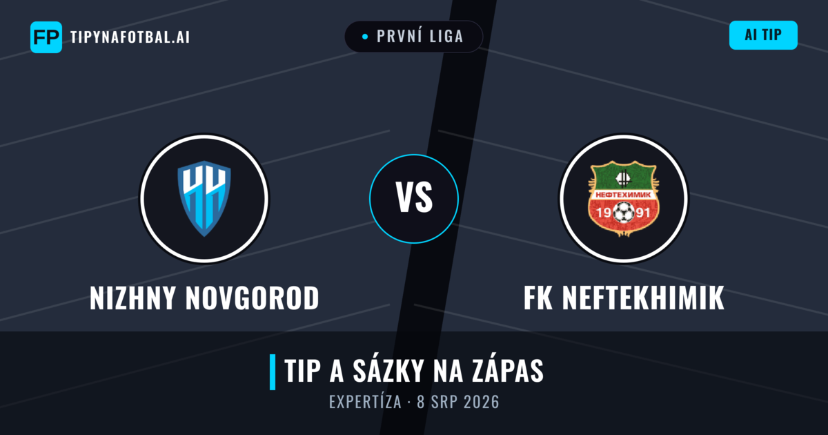 Nizhny Novgorod vs FK Neftekhimik — předpověď a náhled zápasu