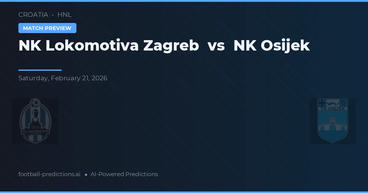 NK Lokomotiva Záhřeb vs NK Osijek — předpověď a náhled zápasu