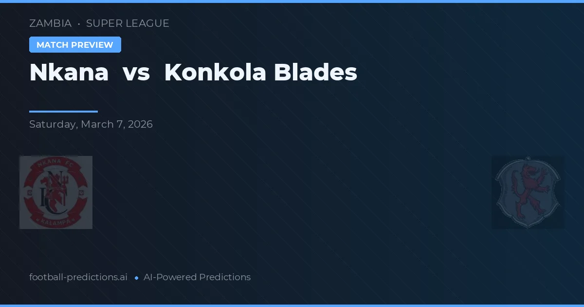 Nkana vs Konkola Blades — předpověď a náhled zápasu