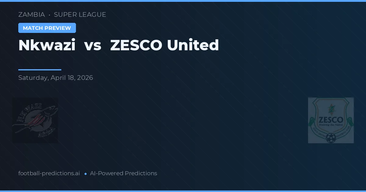 Nkwazi vs ZESCO United — předpověď a náhled zápasu