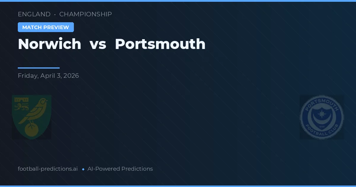 Norwich vs Portsmouth — předpověď a náhled zápasu