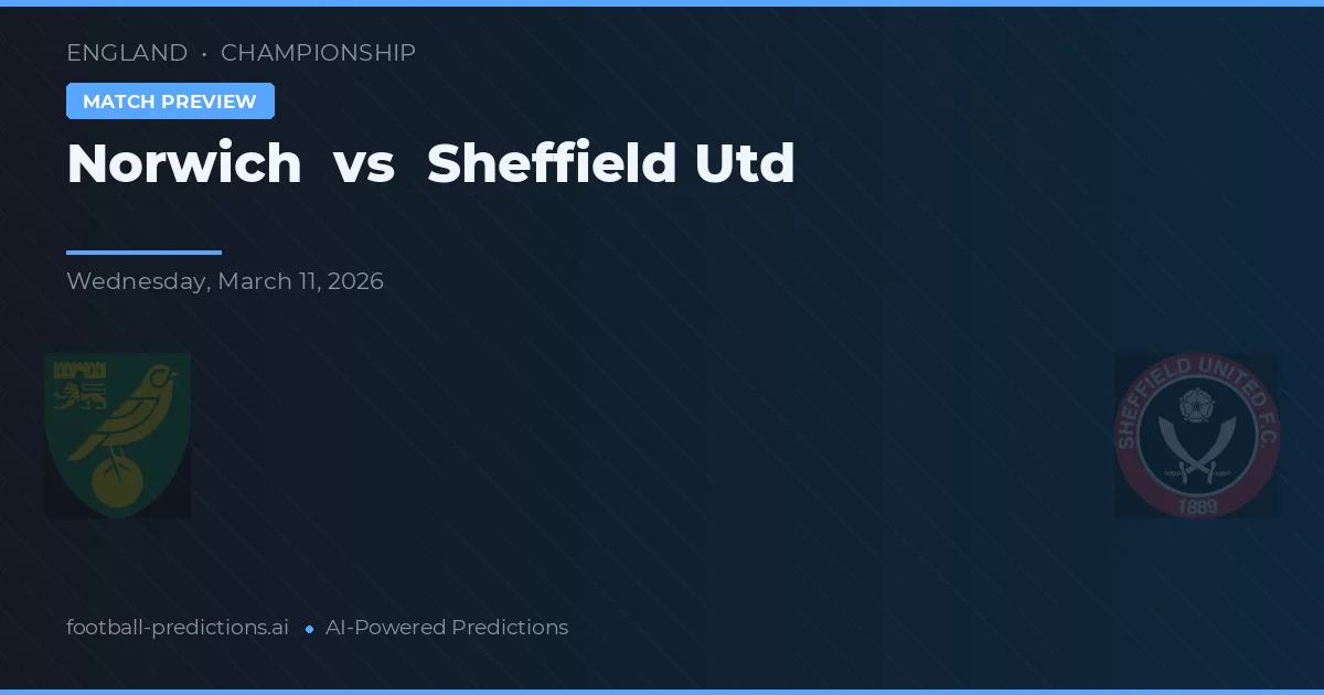 Norwich vs Sheffield Utd — předpověď a náhled zápasu