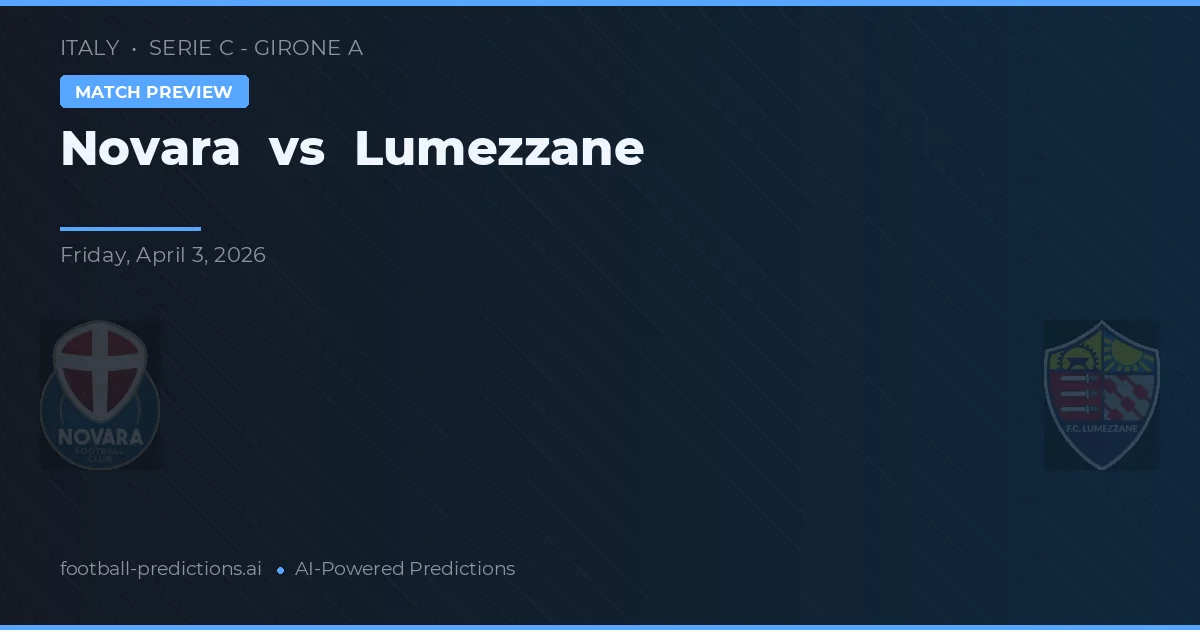 Novara vs Lumezzane — předpověď a náhled zápasu