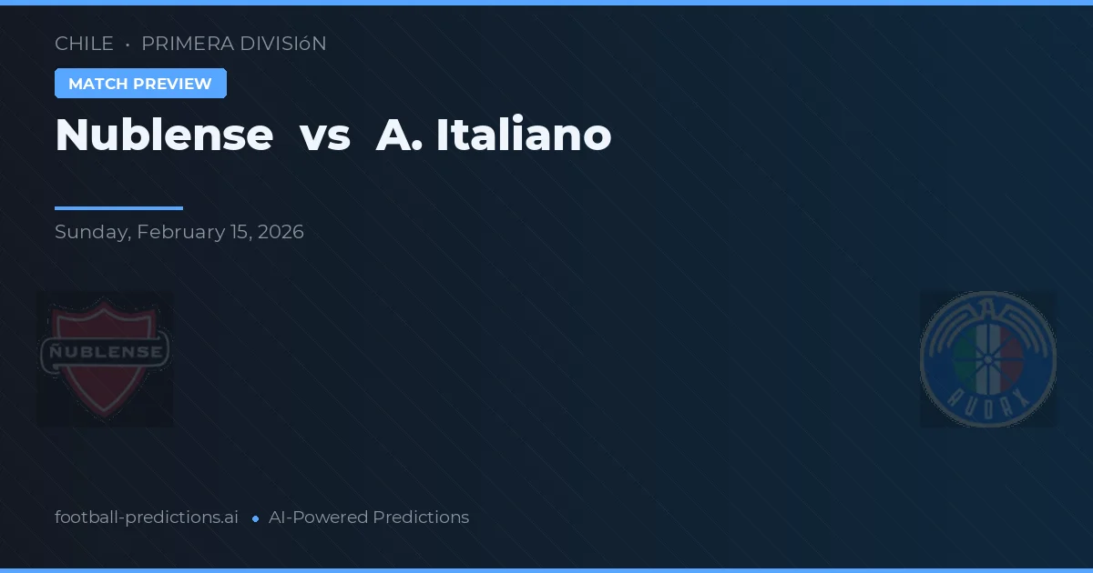 Nublense vs A. Italiano — předpověď a náhled zápasu