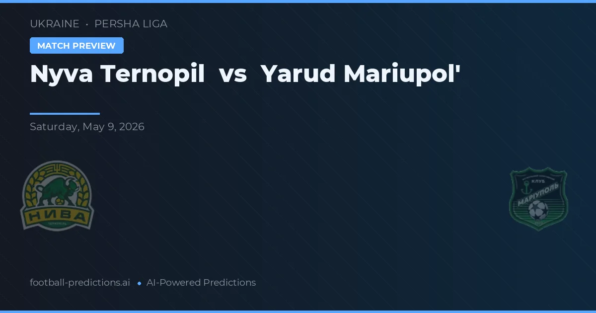 Nyva Ternopil vs Yarud Mariupol' — předpověď a náhled zápasu