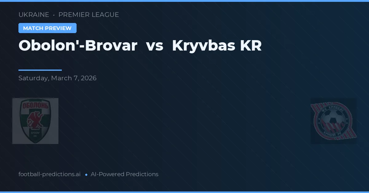 Obolon'-Brovar vs Kryvbas Kr — předpověď a náhled zápasu