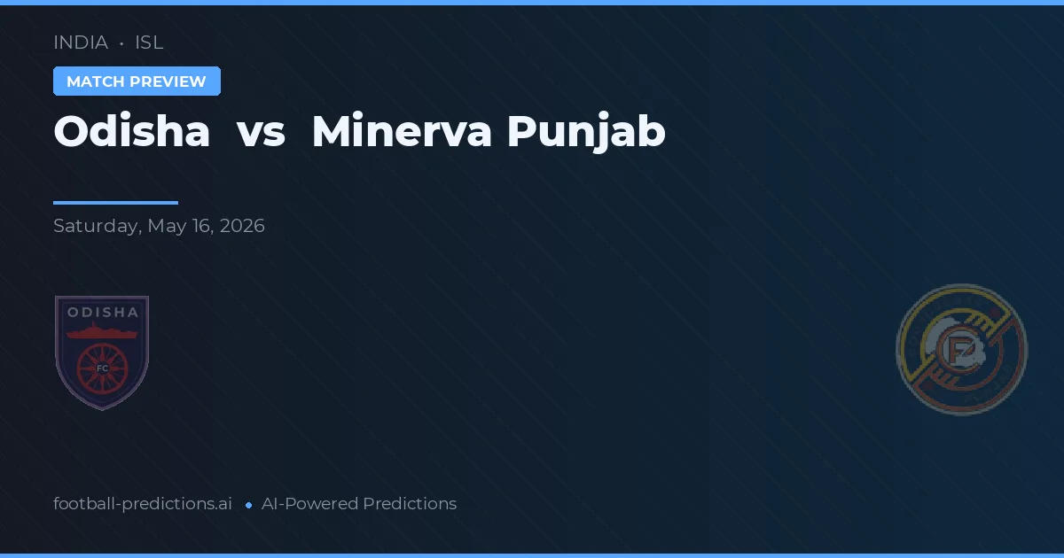 Odisha vs Minerva Punjab — předpověď a náhled zápasu