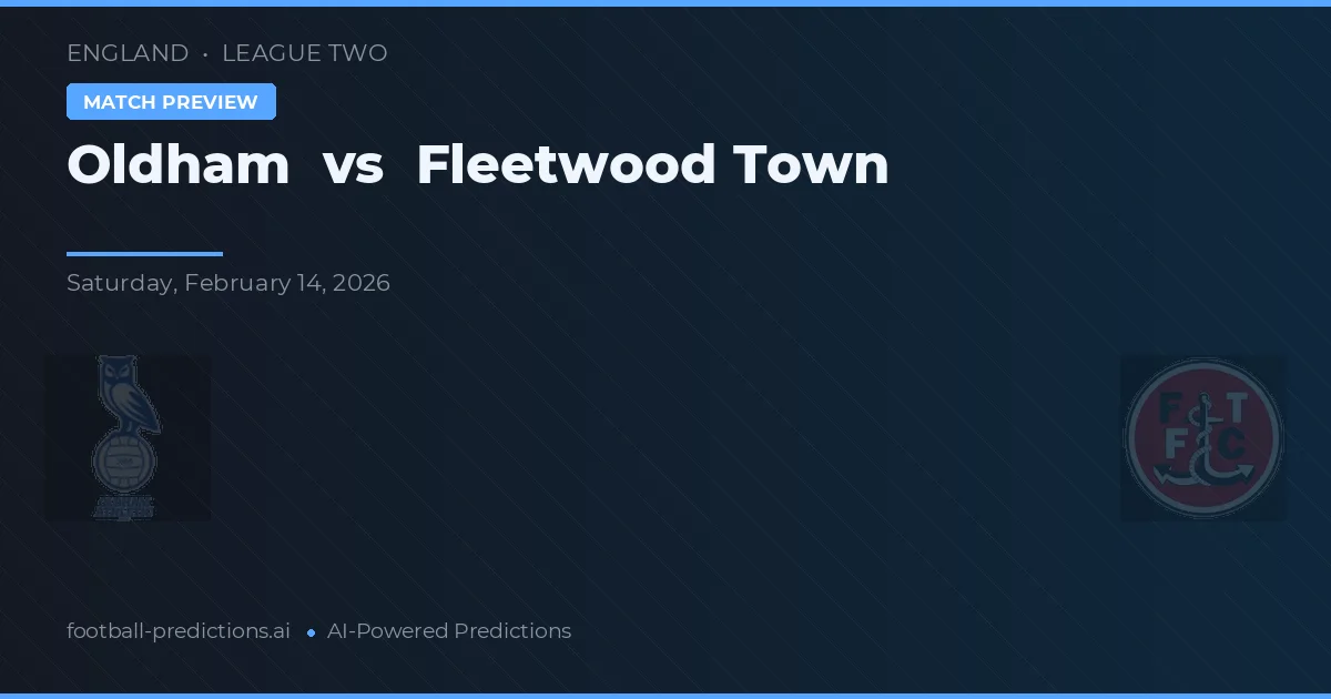 Oldham vs Fleetwood Town — předpověď a náhled zápasu