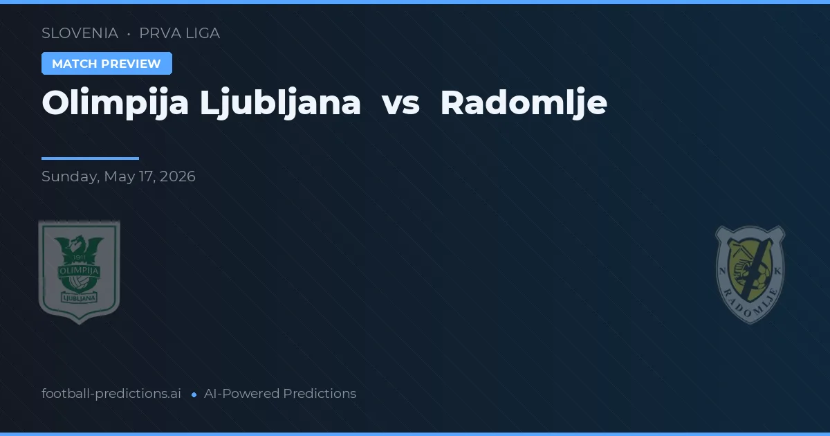 Olimpija Ljubljana vs Radomlje — předpověď a náhled zápasu