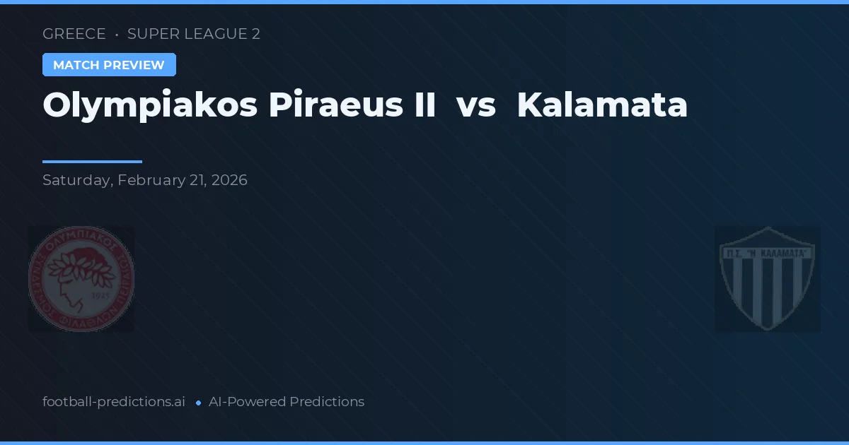 Olympiakos Pireus II vs Kalamata — předpověď a náhled zápasu