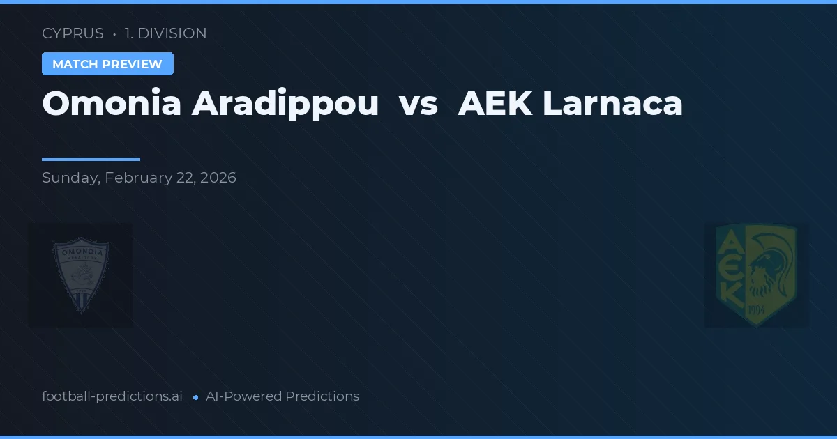 Omonia Aradippou vs AEK Larnaca — předpověď a náhled zápasu