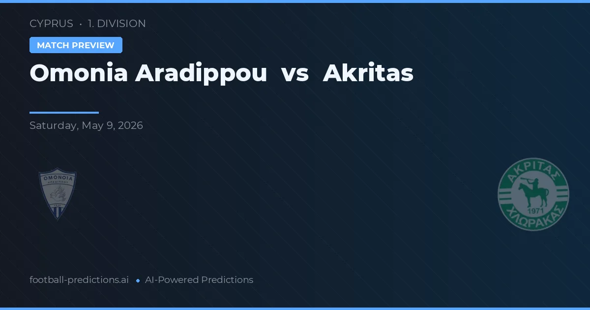 Omonia Aradippou vs Akritas Chlorakas — předpověď a náhled zápasu