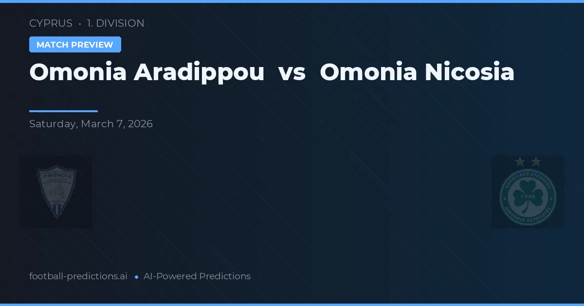 Omonia Aradippou vs Omonia Nikózie — předpověď a náhled zápasu