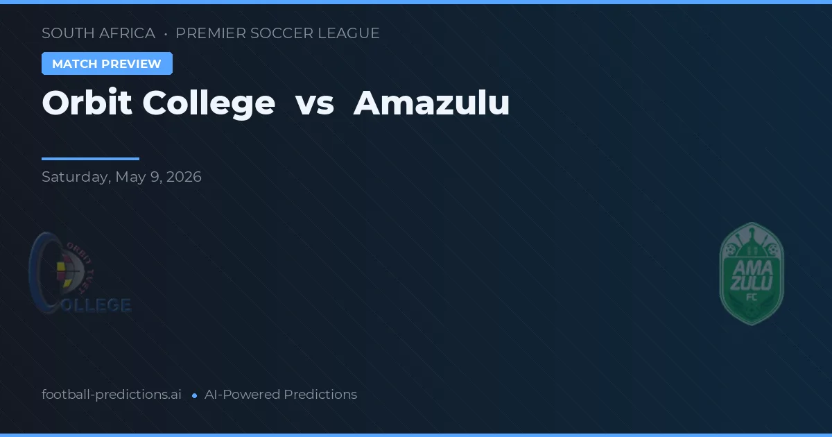 Orbit College vs Amazulu — předpověď a náhled zápasu