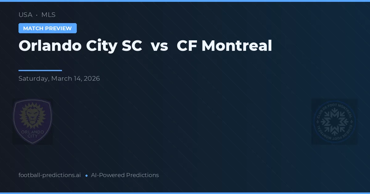 Orlando City SC vs CF Montreal — předpověď a náhled zápasu