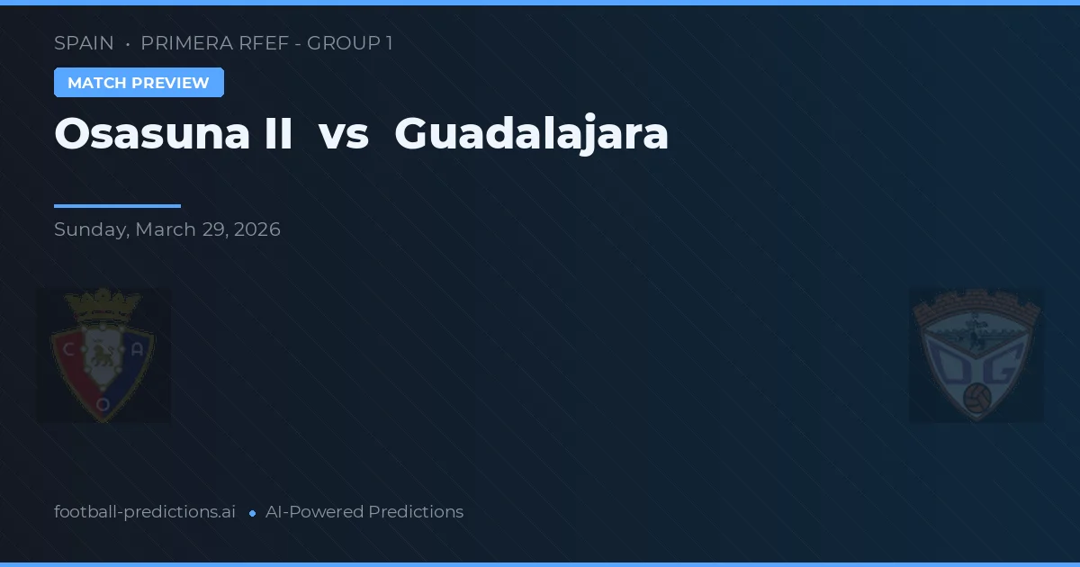 Burgos vs Guadalajara — předpověď a náhled zápasu