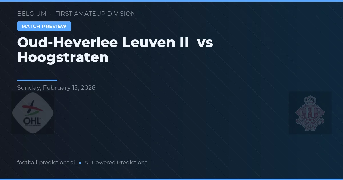 Oud-Heverlee Leuven II vs Hoogstraten — předpověď a náhled zápasu