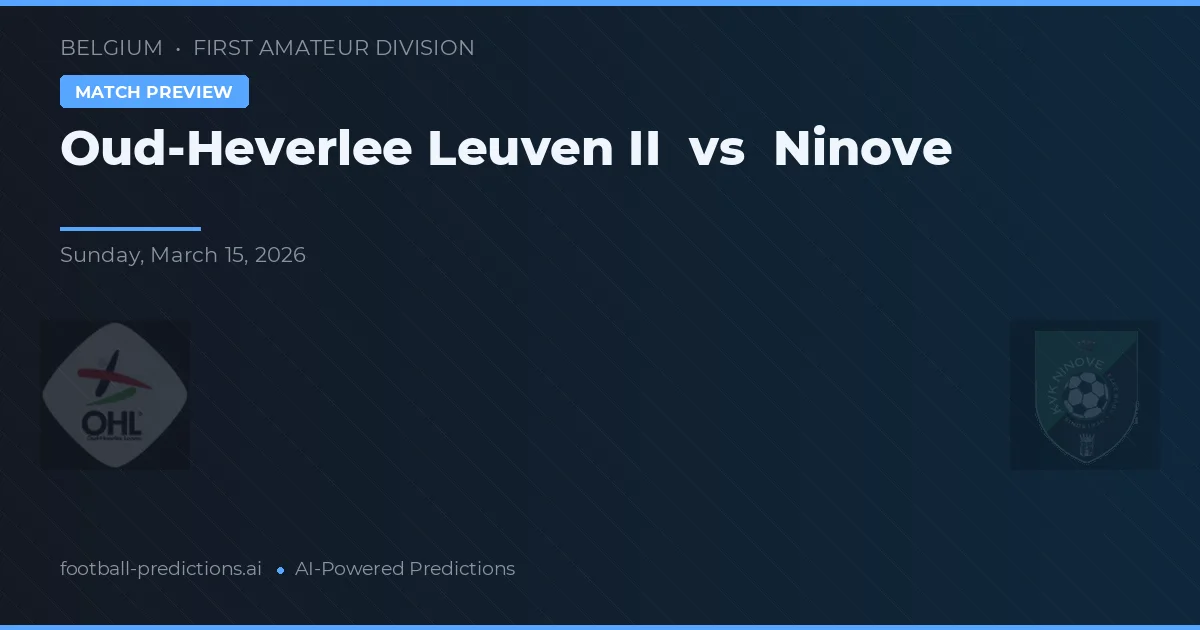Oud-Heverlee Leuven II vs Ninove — předpověď a náhled zápasu