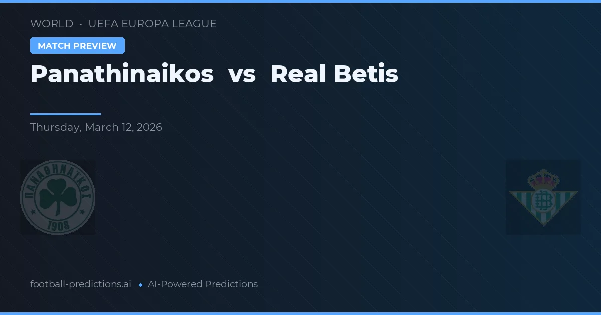 Panathinaikos vs Real Betis — předpověď a náhled zápasu
