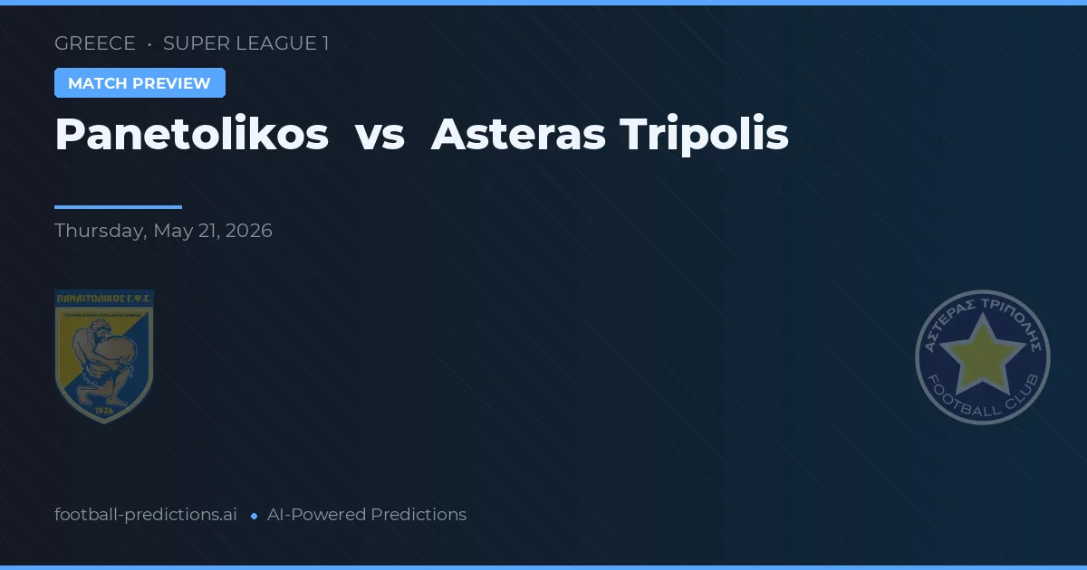 Panetolikos vs Asteras Tripolis — předpověď a náhled zápasu