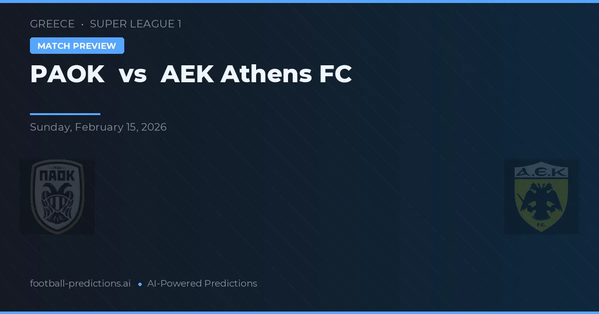 PAOK vs AEK Athény — předpověď a náhled zápasu