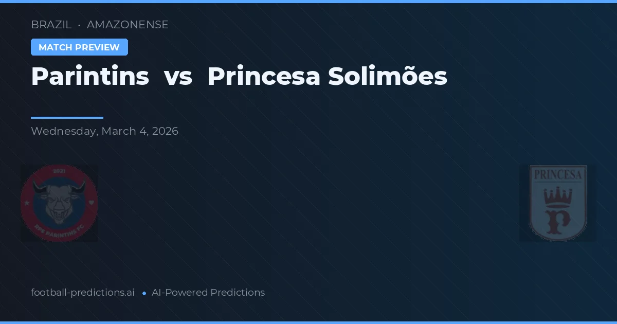 Parintins vs Princesa Solimões — předpověď a náhled zápasu
