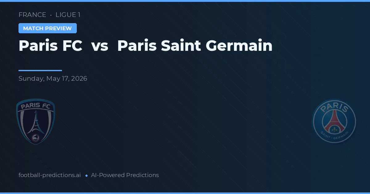 Paris FC vs Paris Saint-Germain — předpověď a náhled zápasu