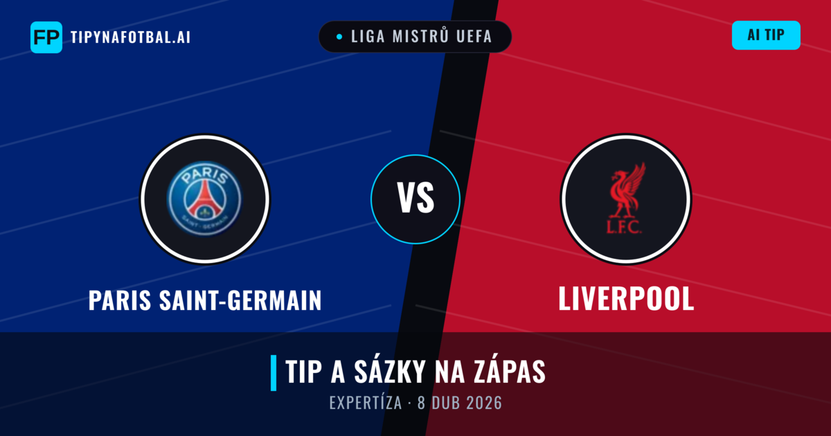 Paris Saint-Germain vs Liverpool — předpověď a náhled zápasu
