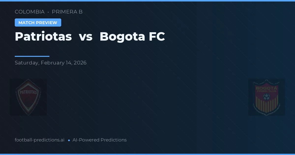 Patriotas vs Bogotá FC — předpověď a náhled zápasu