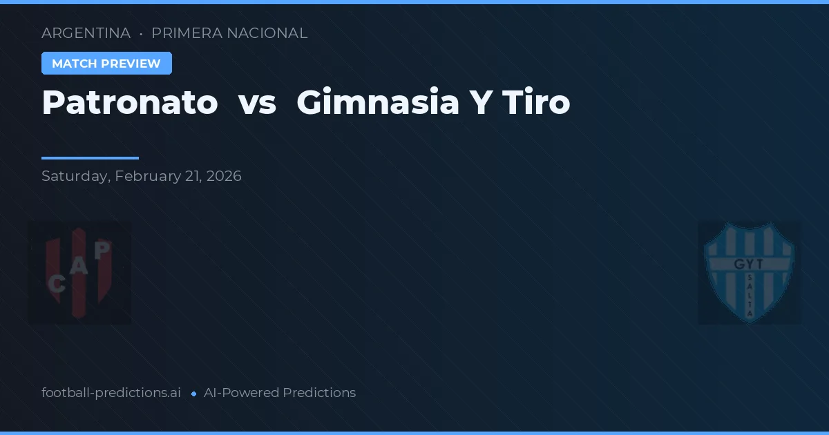 Patronato vs Gimnasia y Tiro — předpověď a náhled zápasu