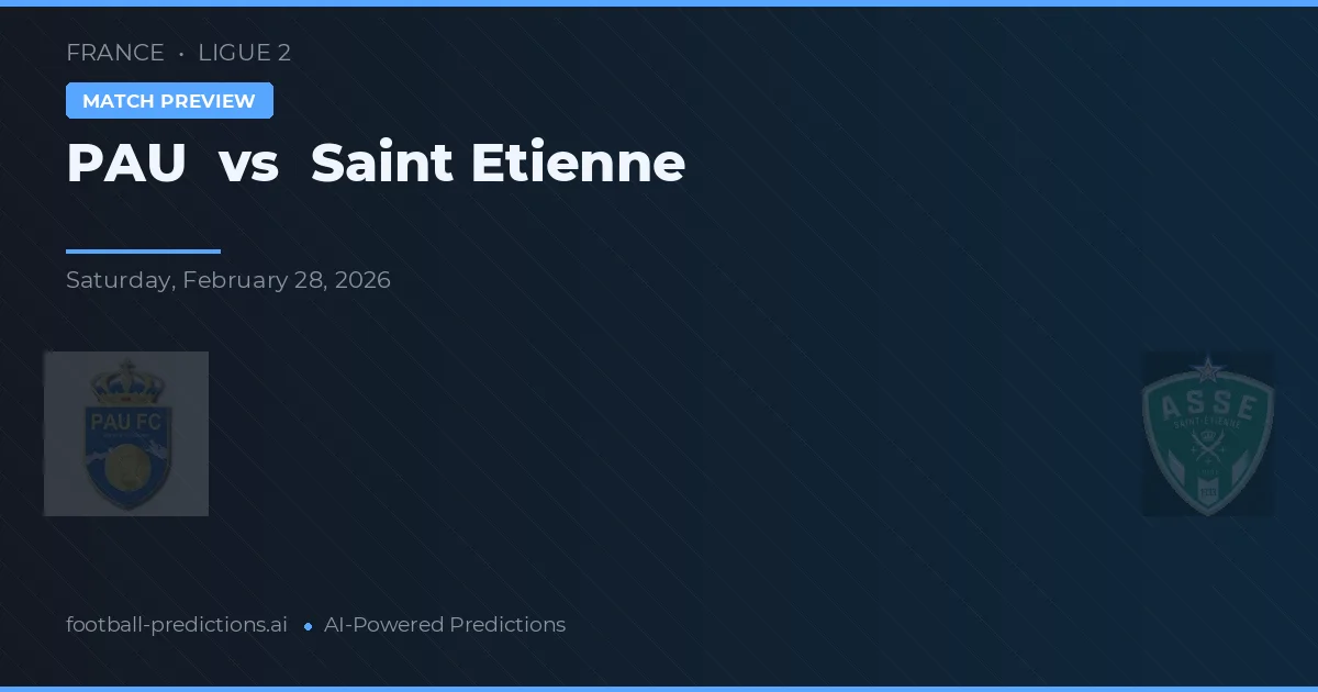 PAU vs Saint-Étienne — předpověď a náhled zápasu