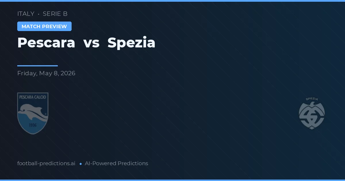 Pescara vs Spezia — předpověď a náhled zápasu