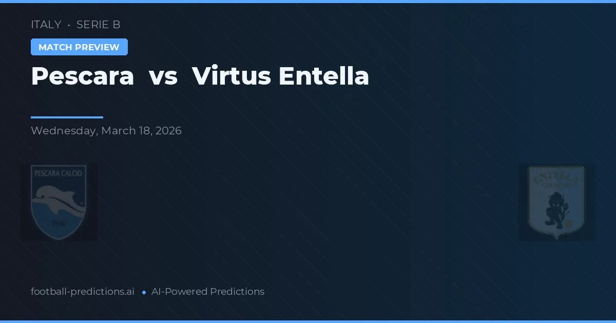 Pescara vs Virtus Entella — předpověď a náhled zápasu