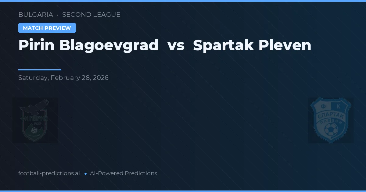 Pirin Blagoevgrad vs Spartak Pleven — předpověď a náhled zápasu