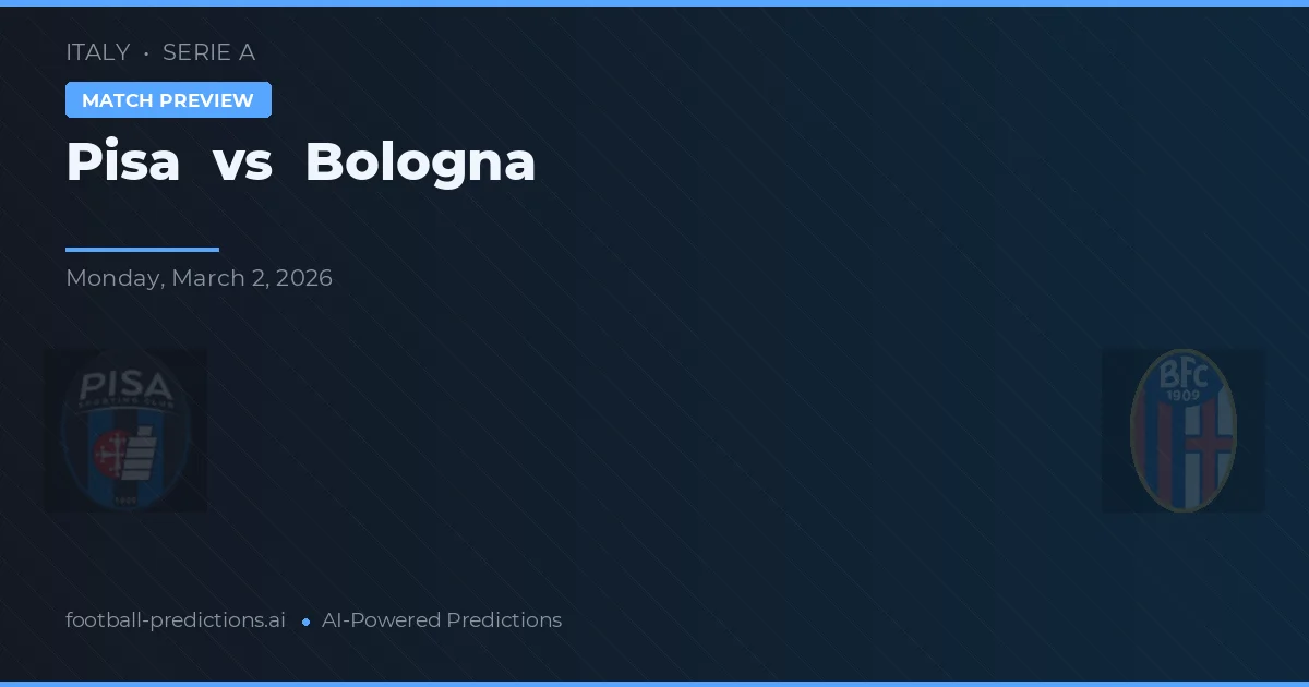 Pisa vs Bologna — předpověď a náhled zápasu