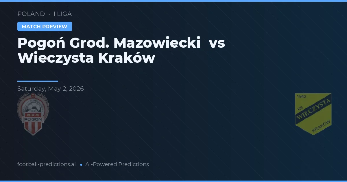 Pogoń Grod. Mazowiecki vs Vítězný Kraków preview