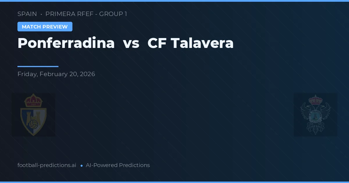 Ponferradina vs CF Talavera — předpověď a náhled zápasu